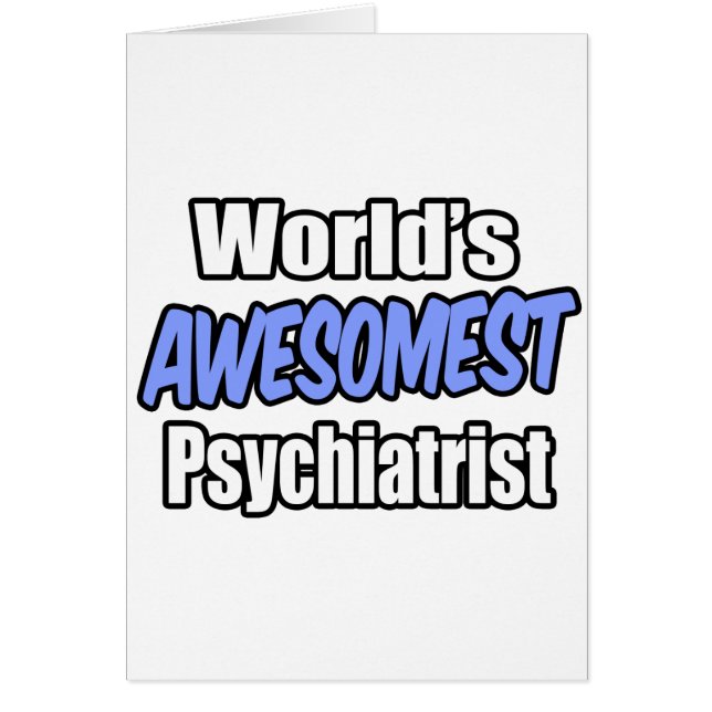 World's Awesomest Psychiatrist (Front)