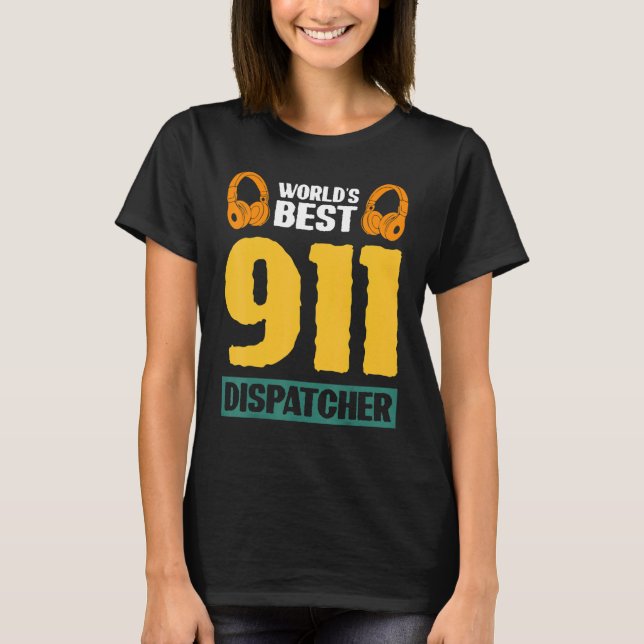 World's Best 911 Dispatcher T-Shirt (Front)
