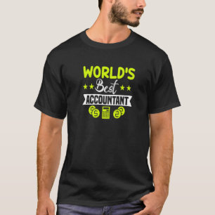 Worlds Best Accountant Accounting CPA T-Shirt