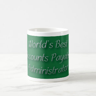 World's Best Accounts Payable Administrator Coffee Mug