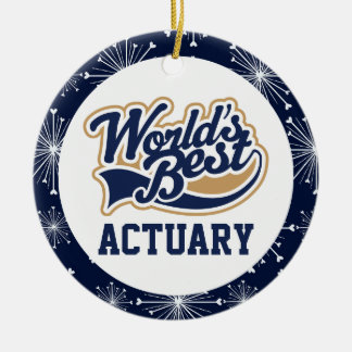 Worlds Best Actuary Ceramic Ornament