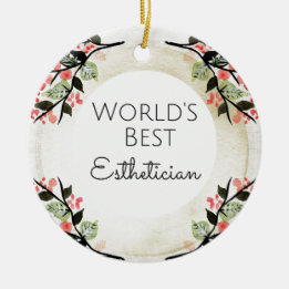World's Best Aesthetician gift 2 Ceramic Ornament