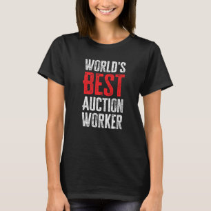 World's Best Auction Worker T-Shirt