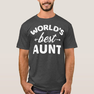 Worlds best aunt T-Shirt