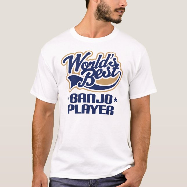 World's Best Banjo Player Music Gift T-Shirt (Front)