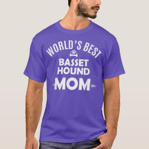 World's Best Basset Mum T Basset Hound Dog Owner T-Shirt
