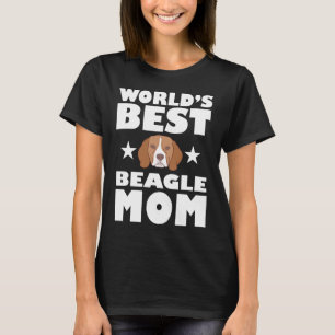 World's Best Beagle Mum Dog Owner Gift T-Shirt