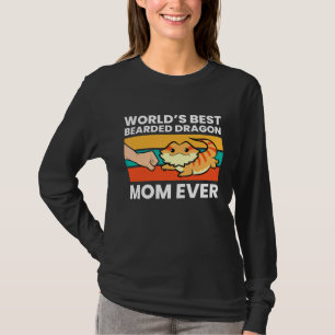 World's Best Bearded Dragon Mom Ever T-Shirt