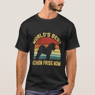 World'S Best Bichon Frise Mum T-Shirt