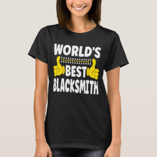 World's Best Blacksmith Job Title Profession Black T-Shirt