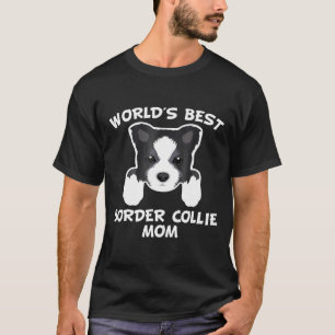 Worlds Best Border Collie Mum Dog Owner T-Shirt