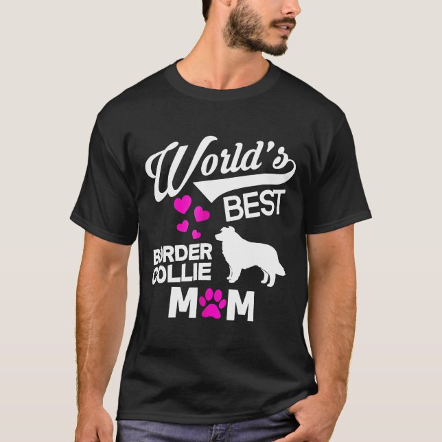 Worlds Best Border Collie Mum T-Shirt (Front)