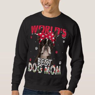 World's Best Boston Terrier Dog Mum Mother's Day Sweatshirt