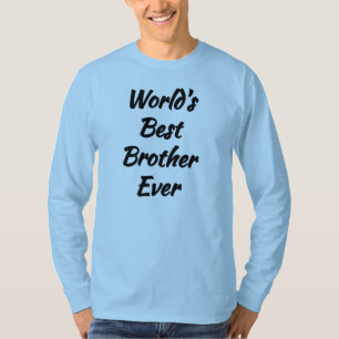 Worlds Best Brother T-Shirt