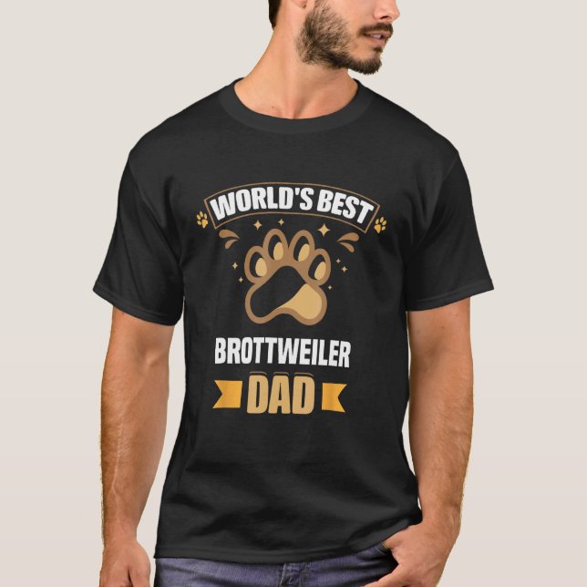 World's Best Brottweiler Dad Mixed Breed Dog Owner T-Shirt (Front)