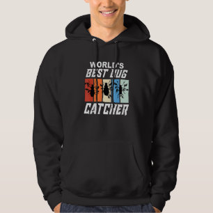World's Best Bug Catcher  Bug Hunter  Bugs Hoodie