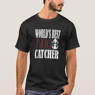 World's Best Bug Catcher Bug Insects Kid Science T-Shirt