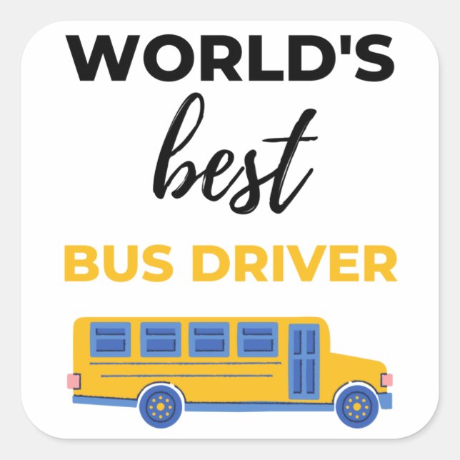 World's Best Bus Driver bl Square Sticker (Front)