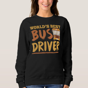 World's Best Bus Driver Busman Buses Job Operator Sweatshirt