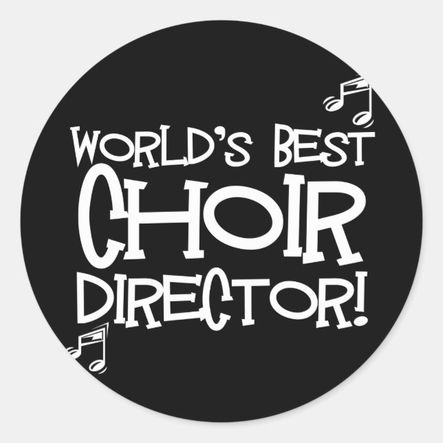 World's Best Choir Director Classic Round Sticker (Front)