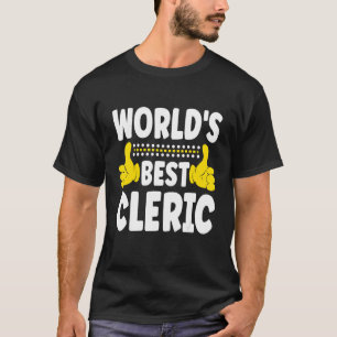 World's Best Cleric Job Title  Profession Cleric T-Shirt
