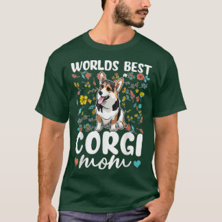 World's Best Corgi Mum Funny Dog Lover Gift 1862 T-Shirt