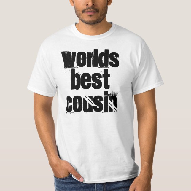 worlds best    cousin T-Shirt (Front)