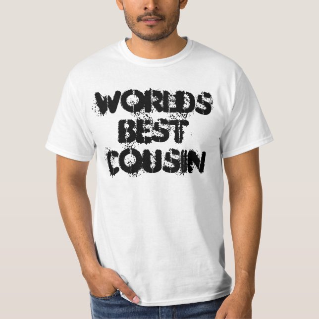 worlds best    cousin T-Shirt (Front)