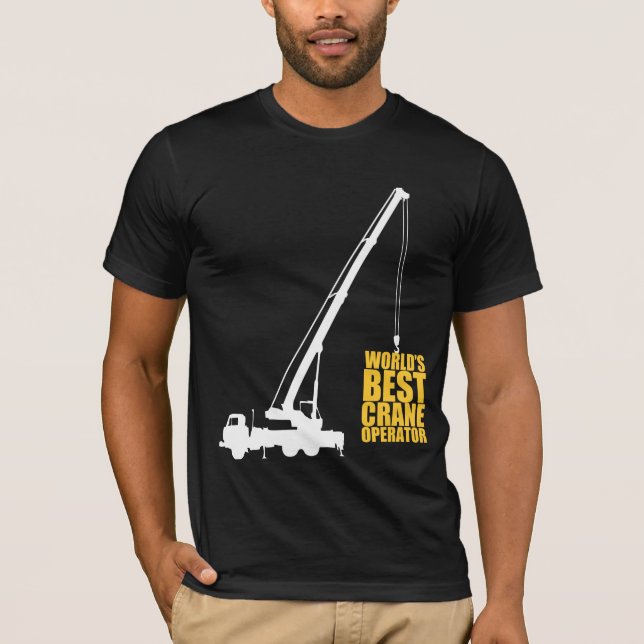 World's Best Crane Operator T-Shirt (Front)