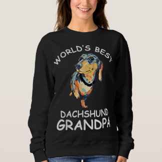World's Best Dachshund Grandpa Funny Granddog Dog Sweatshirt