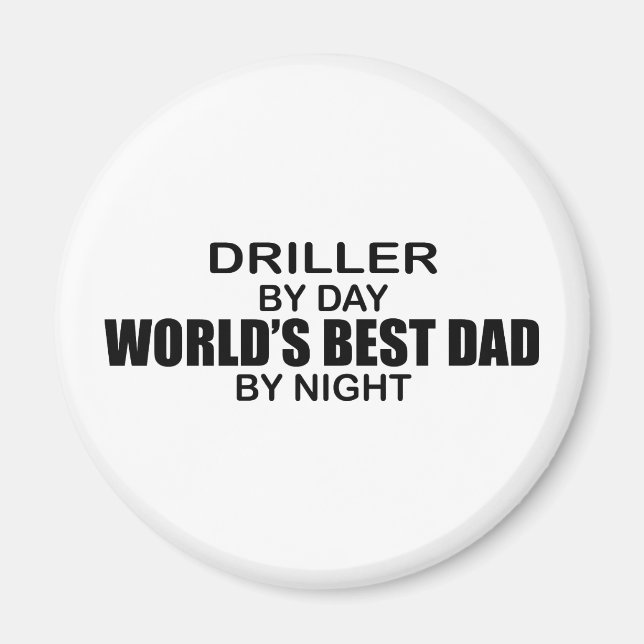 World's Best Dad - Driller Magnet (Front)