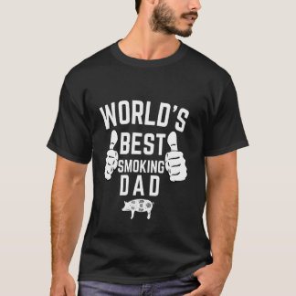 Worlds Best Dad Fathers Day BBQ Smoker Gag Gift 20 T-Shirt