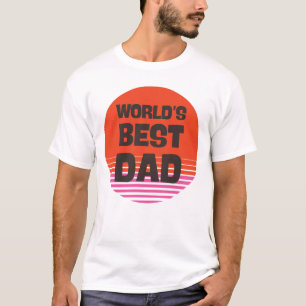 worlds best dad Father's Day sunset dad T-Shirt