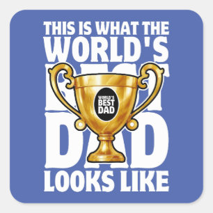 World's Best Dad Gift for Father's Day or Birthday Square Sticker