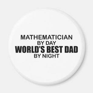World's Best Dad - Mathematician Magnet