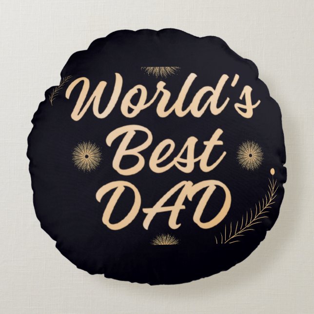 World's Best Dad  Simple Typography Fathers Round Cushion (Front)