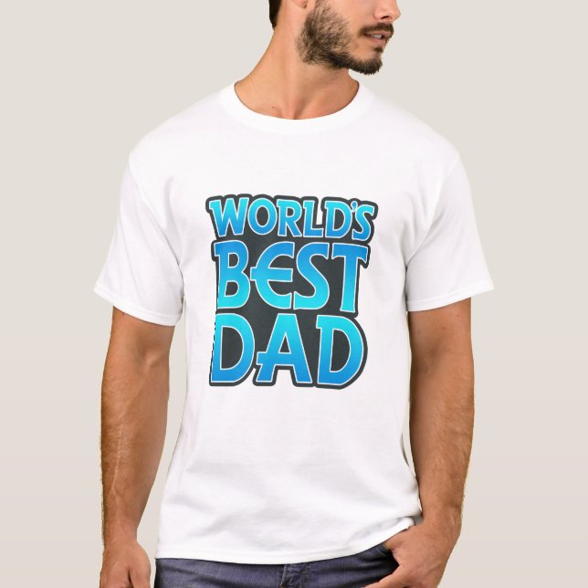 World's Best Dad T-Shirt (Front)