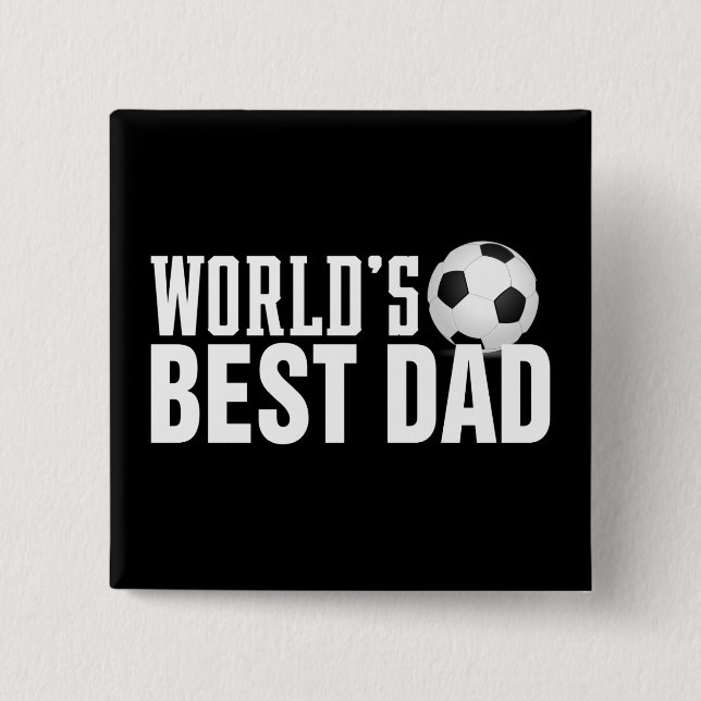 World's Best Dad Typography Soccer | Pin Button (Front)