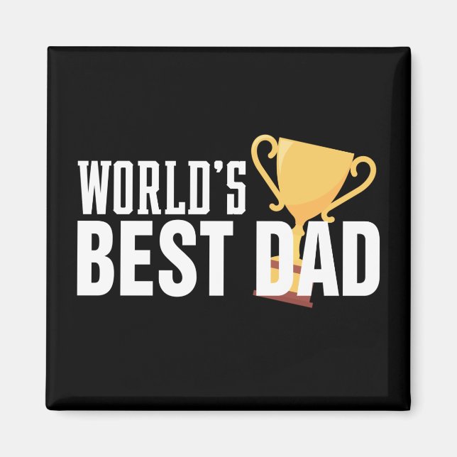 World's Best Dad Typography Trophy | Magnet (Front)