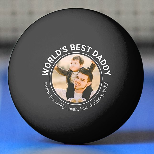 World's Best Daddy Cute Father's Day Custom Photo Ping Pong Ball (Creator Uploaded)