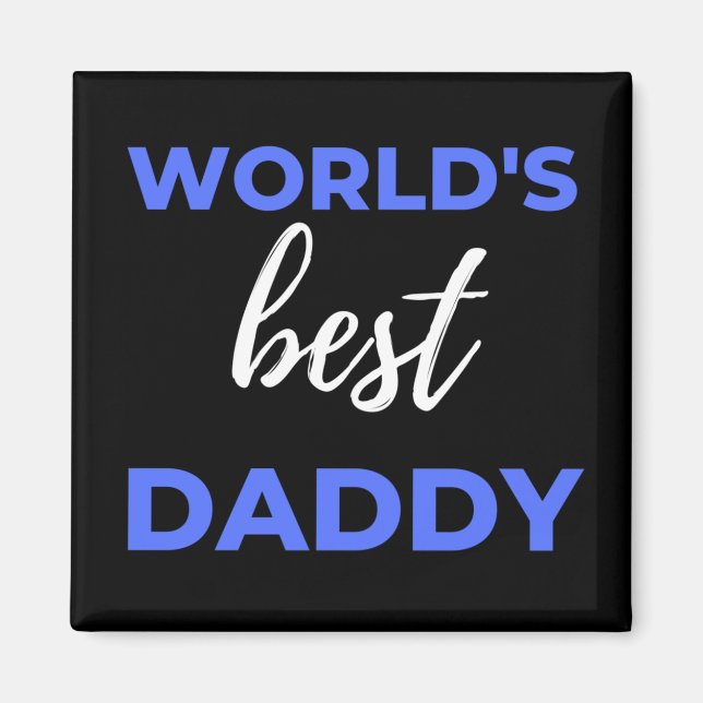 World's Best Daddy Magnet (Front)