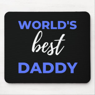 World's Best Daddy Mouse Pad