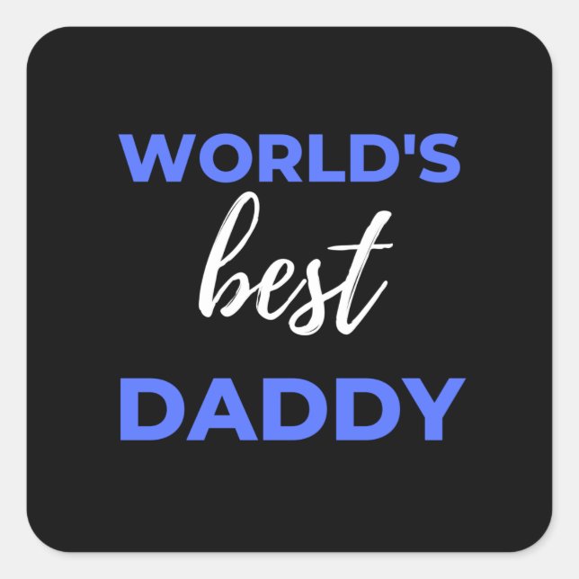 World's Best Daddy Square Sticker (Front)