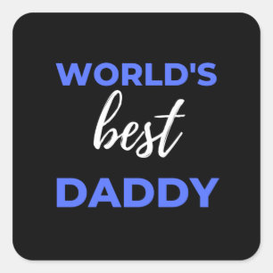 World's Best Daddy Square Sticker