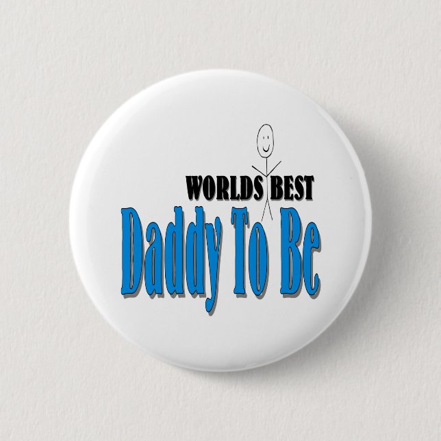 World's Best Daddy To Be 6 Cm Round Badge (Front)