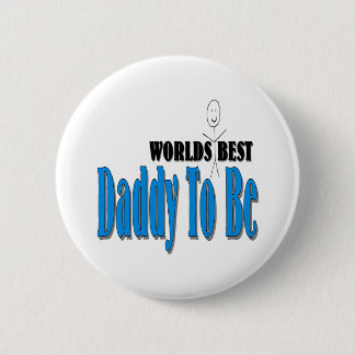 World's Best Daddy To Be 6 Cm Round Badge