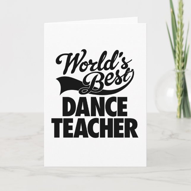 World's Best Dance Teacher Greeting Cards (Front)