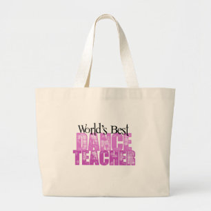 World's Best Dance Teacher Large Tote Bag