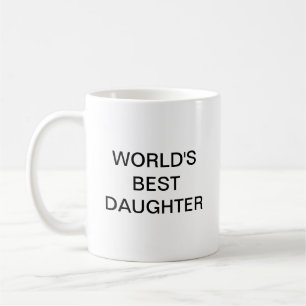 World's best daughter coffee mug