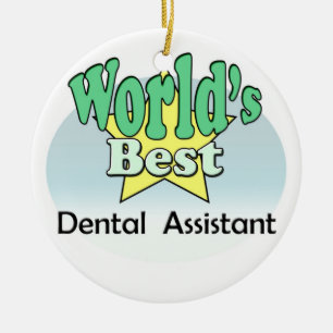 World's Best Dental Assistant Ceramic Ornament